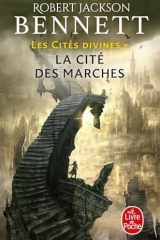 La Cité des marches (Les Cités divines, Tome 1) cover image