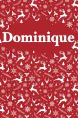 Dominique: Personalized Name Notebook Birthday Gift For Girls and Women 6 x 9 in 120 Lined Pages, Cristmas pattern design - Perfect Christmas And Birthday Gift For Dominique cover image