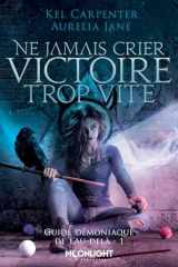 Ne jamais crier victoire trop vite: Guide démoniaque de l'Au-delà 1 cover image