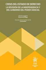 Crisis del Estado de Derecho. La revisión de la independencia y del gobierno del Poder Judicial cover image