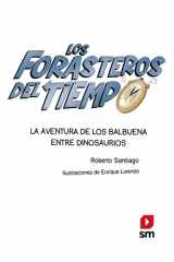 Los Forasteros del Tiempo 6: La aventura de los Balbuena entre dinosaurios cover image