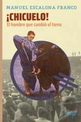 ¡Chicuelo! El hombre que cambió el toreo cover image