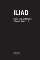 Iliad Greek Text with Facing Latin Crib, and English Translation cover image