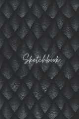 Dragon Sketchbook: Blank Notebook For Drawing, Doodling, Journaling and Sketching, Drawing Book, Sketch Pad For Teens, Black Dragon Scales cover image