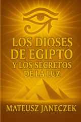 Egipscy i tajemnice Luz (Ruta de los misterios antiguos: mitología y mundos perdidos) (Spanish Edition) cover image