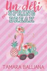 Un défi pour Spring Break (Un bookboyfriend pour Spring Break) (French Edition) cover image