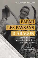 Parmi les paysans d’Aragon: Carnet de voyage des collectivisations de 1936 et 1937 cover image