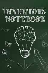 Inventors Notebook: 100 Page STEM Invention Journal & Sketchbook For All Ages cover image