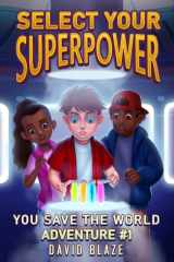 Select Your Superpower You Save the World, Adventure #1 cover image