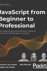 JavaScript from Beginner to Professional Learn JavaScript Quickly by Building Fun, Interactive, and Dynamic Web Apps, Games, and Pages cover image