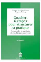Coacher, 6 étapes pour structurer sa pratique - 2e éd. cover image