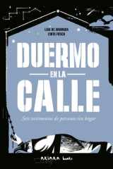 Duermo en la calle: Seis testimonios de personas sin hogar (Akivida) (Spanish Edition) cover image