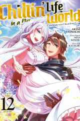 Chillin' Life in a Different World - Tome 12 cover image