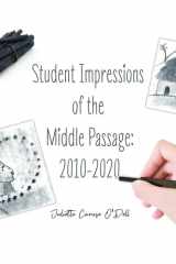 Student Impressions of the Middle Passage 2010-2020 cover image