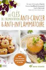 Les clés de l'alimentation anti-cancer et anti-inflammatoire: Avec 175 recettes gourmandes et faciles cover image