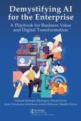 Demystifying AI for the Enterprise A Playbook for Business Value and Digital Transformation cover image