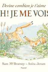 Devine combien je t'aime: Oh ! Je me vois ! cover image