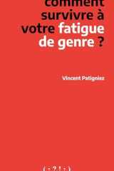 Comment survivre à votre fatigue de genre ? cover image