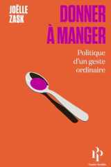 Donner à manger - Politique d'un geste ordinaire cover image