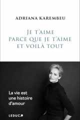 Je t'aime parce que je t'aime et voilà tout cover image
