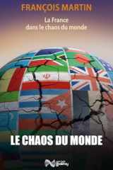 La France dans le chaos du monde: Le chaos du monde cover image