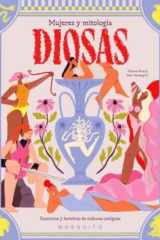 Diosas. Mujeres y mitología: Guerreras y heroínas de culturas antiguas cover image