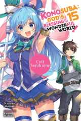Konosuba: God's Blessing on This Wonderful World!, Vol. 15 (light Novel) cover image