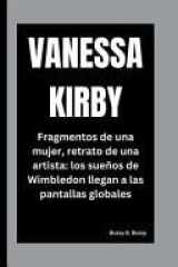 Vanessa Kirby - Fragmentos de una mujer, retrato de una artista: los sueños de Wimbledon llegan a las pantallas globales cover image
