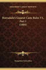 Borradaile's Gujarat Caste Rules V1, Part 1 (1884) (Gujarati Edition) cover image