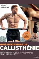 Mon programme de Callisthénie - Développez vos muscles et vos capacités en un temps record cover image