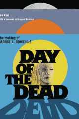 The Making of George A. Romero's Day of the Dead cover image