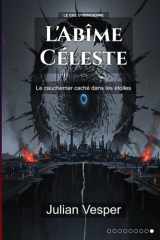 L'Abîme Céleste: Le cauchemar caché dans les étoiles (Le Ciel d'Obsidienne) (French Edition) cover image