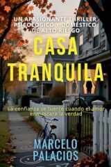Casa Tranquila: un Apasionante Thriller Psicológico y Doméstico de Alto Riesgo cover image