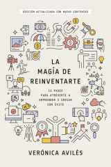 La Magia de Reinventarte 12 Pasos Para Atreverte a Emprender Y Crecer Con Éxito cover image