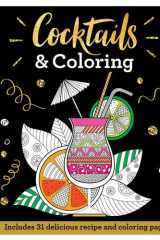 Cocktails & Coloring 31 Coloring Pages with 23 Delicious Recipes cover image