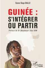 Guinée: s'intégrer ou partir (Harmattan Guinée) (French Edition) cover image
