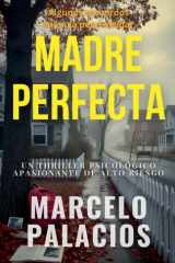 Madre Perfecta: un Thriller Psicológico Apasionante de Alto Riesgo cover image