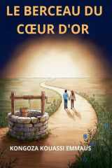 Le Berceau Du Coeur d'Or (French Edition) cover image