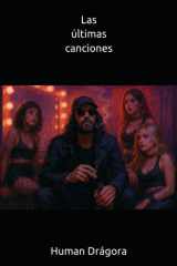 Las últimas canciones (Spanish Edition) cover image