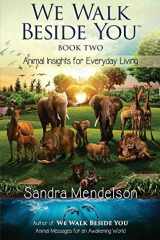 We Walk Beside You Book 2 Animal Insights for Everyday Living cover image