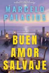 Buen Amor Salvaje - una Novela Romántica Paranormal cover image