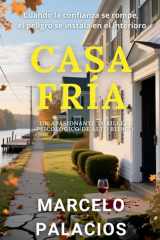 Casa Fría - un Apasionante Thriller Psicológico de Alto Riesgo cover image