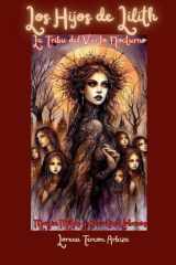 Los Hijos de Lilith - La Tribu del Viento Nocturno - Magia, Mitos y Secretos Urbanos cover image