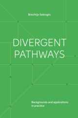 Divergent Pathways: Backgrounds and applications in practice cover image