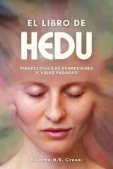 El Libro de HEDU - Perspectivas de Regresiones a Vidas Pasadas Un Estudio cover image