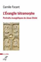 L'Evangile tétramorphe - Portraits évangéliques de Jésus-Christ cover image