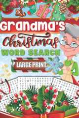 Grandma's Christmas Word Search Large Print Holiday Puzzle Book Featuring Favorite Christmas Memories and Traditions cover image