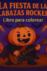 La Fiesta de las Calabazas Rockeras - Libro para colorear cover image