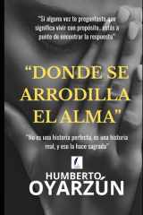 DONDE SE ARRODILLA EL ALMA (Spanish Edition) cover image