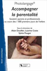Photolangage Accompagner la parentalité - Soutenir parents et professionnels au cours des 1000 premiers jours de l'enfant cover image